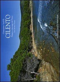 Cilento. Natura e paesaggi del Parco - Fulco Pratesi,Giampiero Indelli - 2