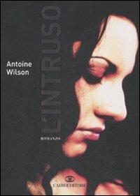 L'intruso - Antoine Wilson - copertina