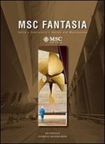 MSC Fantasia. Genio e capolavoro-MSC Fantasia. Genius and masterpiece. Ediz. bilingue
