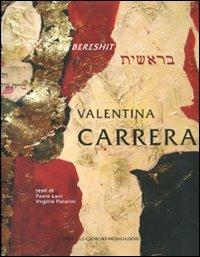 Valentina Carrera. Bereshit. Ediz. italiana e inglese - Paolo Levi,Virgilio Patarini - copertina