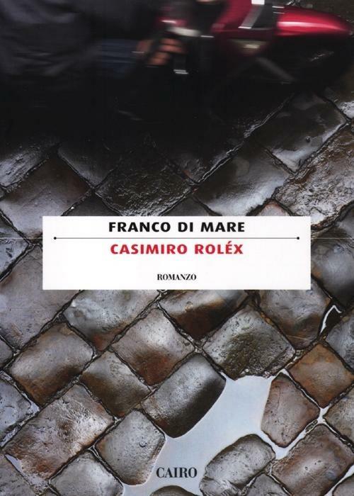 Casimiro Roléx - Franco Di Mare - copertina