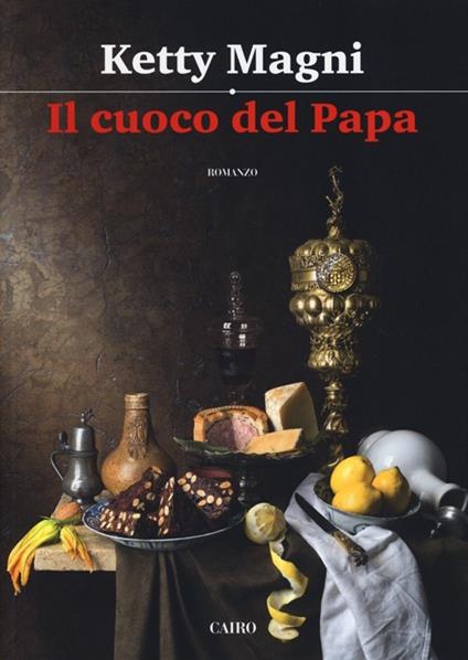 Il cuoco del papa - Ketty Magni - copertina