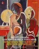 Artisti italiani contemporanei a Stoccarda. Ediz. italiana e tedesca