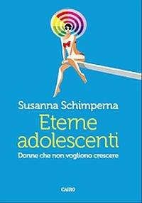 Eterne adolescenti - Susanna Schimperna - copertina