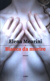 Bianca da morire