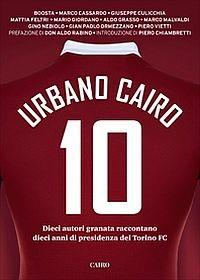 Urbano Cairo 10 - copertina
