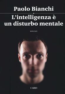 L'intelligenza è un disturbo mentale