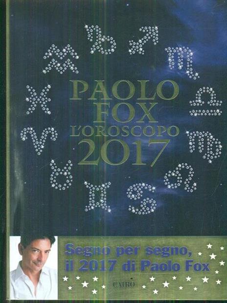 L' oroscopo 2017 - Paolo Fox - 2