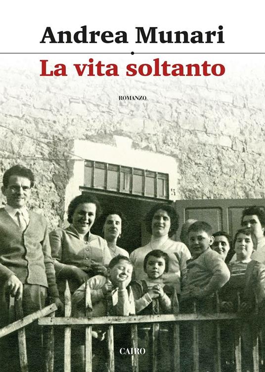 La vita soltanto - Andrea Munari - copertina