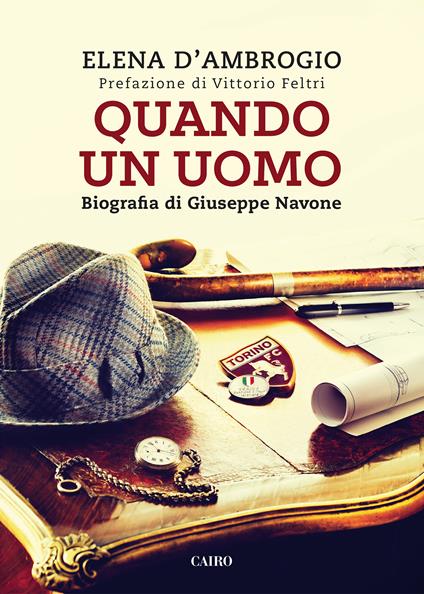 Quando un uomo. Biografia di Giuseppe Navone - Elena D'Ambrogio - ebook