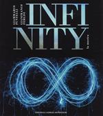 Infinity. Catalogo della mostra (Sabbioneta, 29 luglio-3 settembre 2017). Ediz. a colori
