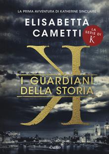 K. I guardiani della storia