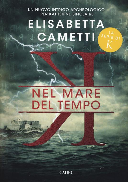 Nel mare del tempo. K - Elisabetta Cametti - copertina