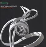 Gianfranco Meggiato. The spiral of life. Catalogo della mostra (Palermo, 19 luglio-9 settembre 2018). Ediz. italiana e inglese