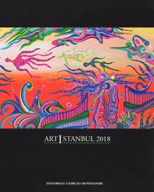 Art Istanbul 2018. Ediz. italiana e inglese