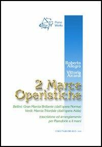 Due marce operistiche - Giovanni Bellini,Giuseppe Verdi - copertina