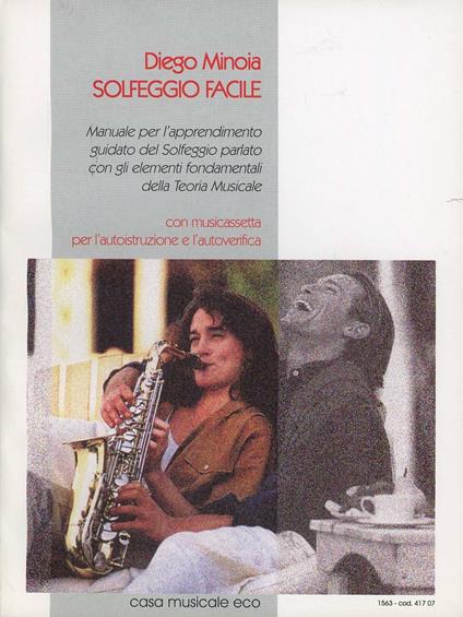 Solfeggio facile. Manuale per l'apprendimento rapido della lettura musicale. Con audiocassetta - Diego Minoia - copertina