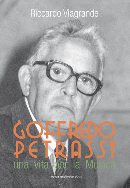 Goffredo Petrassi. Una vita per la musica - Riccardo Viagrande - copertina