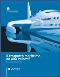 Il trasporto marittimo ad alta velocità - Benedetto Inzerillo - copertina