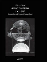 Il globo tissurato - Ugo La Pietra - copertina