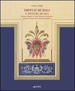Dipinti murali e pittura ad ago. Dimore dipinte di San Maurizio Canadese: spunti d'ornato per il ricamo bandera