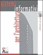 E-Arcom. Sistemi informativi per l'architettura. Con CD-ROM