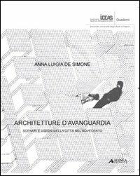Architetture d'avanguardia - Anna Luigia De Simone - copertina
