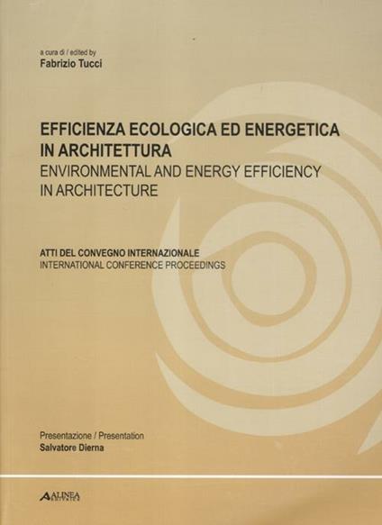 Efficienza ecologica ed energetica in architettura. Atti del Convegno internazionale. Ediz. italiana e inglese - copertina