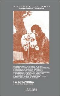 La menzogna. Atti del convegno (Firenze, 12-15 giugno 2007). Ediz. italiana e spagnola - copertina