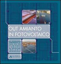 Out amianto: un programma sperimentale di «Casa S.p.A.» per togliere l'amianto ed installare impianti fotovoltaici - copertina