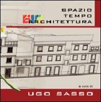 Spazio tempo bioarchitettura - Ugo Sasso - copertina