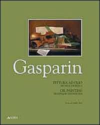 Giancarlo Aleardo Casparin. Pittura ad olio. Tecnica e poetica-Oil painting. Technique and poetics. Ediz. bilingue - Camilla Torre - copertina