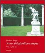 Storia del giardino europeo. Ediz. italiana e inglese