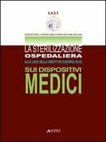 La sterilizzazione ospedaliera alla luce della direttiva europea 93/42 sui dispositivi medici