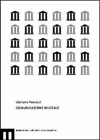 Comunicazione museale - Giuliana Pascucci - copertina