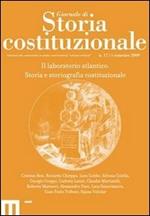 Giornale di storia costituzionale. Primo semestre 2009. Vol. 17: Il laboratorio atlantico. Storia e storiografia costituzionale