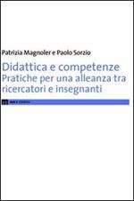 Didattica e competenze. Pratiche per una nuova alleanza tra ricercatori e insegnanti