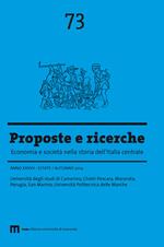 Proposte e ricerche. Economia e società nella storia dell'Italia centrale (2014). Vol. 73: Estate/autunno