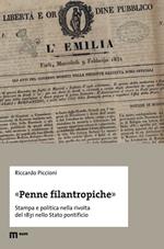 «Penne filantropiche». Stampa e politica nella rivolta del 1831 nello Stato pontificio