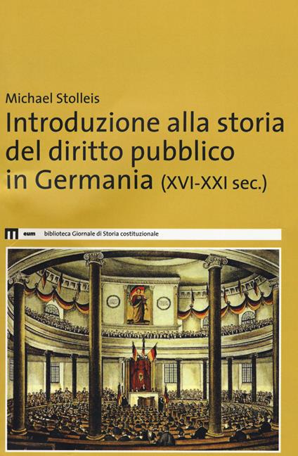 Introduzione alla storia del diritto pubblico in Germania (XVI-XXI sec.) - Michael Stolleis - copertina