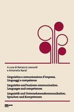 Linguistica e comunicazione d'impresa. Linguaggi e competenze. Ediz. italiana, inglese e tedesca