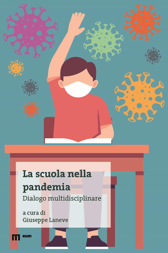 La scuola nella pandemia. Dialogo multidisciplinare - copertina