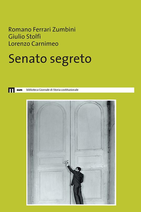 Senato segreto - Romano Ferrari Zumbini,Giulio Stolfi,Lorenzo Carnimeo - copertina