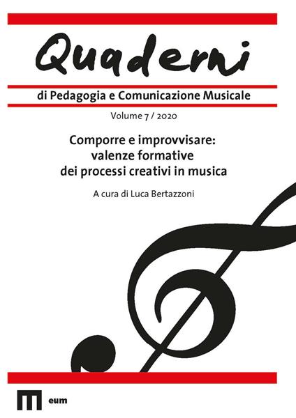Quaderni di pedagogia e comunicazione musicale (2020). Vol. 7: Comporre e improvvisare: valenze formative dei processi creativi in musica - copertina