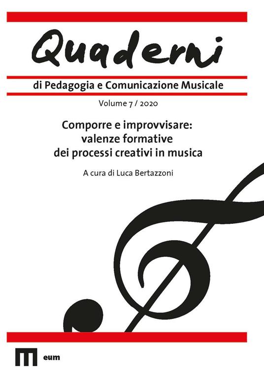Quaderni di pedagogia e comunicazione musicale (2020). Vol. 7: Comporre e improvvisare: valenze formative dei processi creativi in musica - copertina
