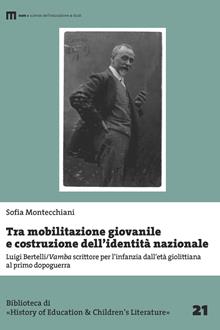 Tra mobilitazione giovanile e costruzione dell’identità nazionale. Luigi Bertelli/Vamba scrittore per l’infanzia dall’età giolittiana al primo dopoguerra