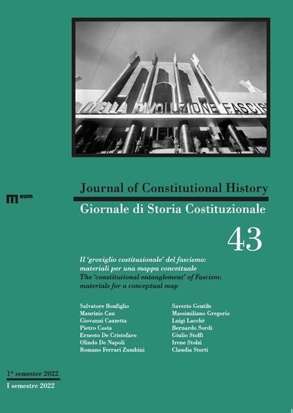 Giornale di storia Costituzionale-Journal of Constitutional history (2022). Ediz. bilingue. Vol. 43: Il "groviglio costituzionale" del fascismo: materiali per una mappa concettuale-The "consitutional entanglement" of Fascismo: Materials for a conceptual map - copertina