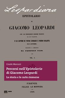 Percorsi nell'epistolario di Giacomo Leopardi. La storia e le carte riemerse