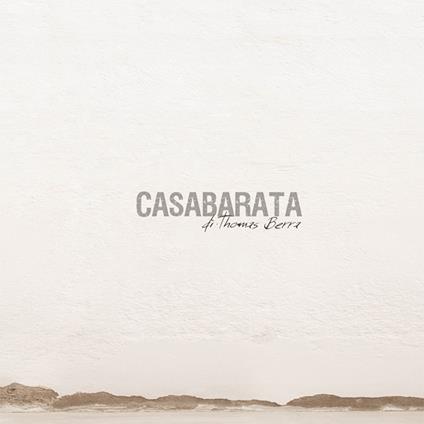 Casabarata. Ediz. multilingue - Thomas Berra,Michele Bonuomo,Matteo Zinesi - copertina