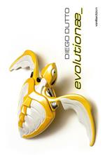 Diego Dutto. Evolutionae